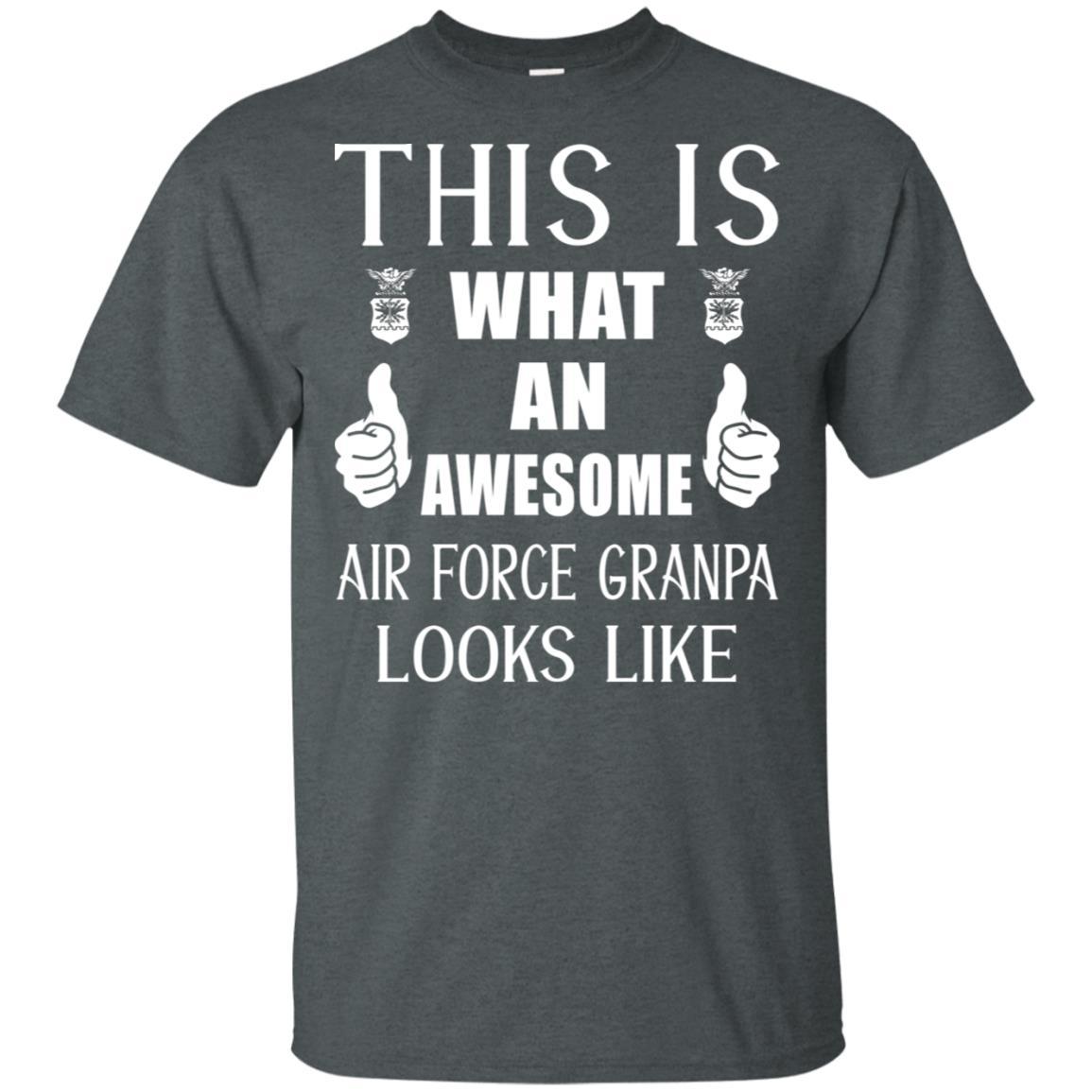 This Is What An Awesome Air Force Grandpa Look Like T-Shirt On Front-TShirt-USAF-Veterans Nation