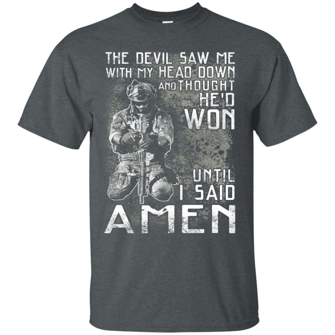 Military T-Shirt "The Devil Saw Me With My Head Down Amen Veteran T-Shirt Men" Front-TShirt-General-Veterans Nation