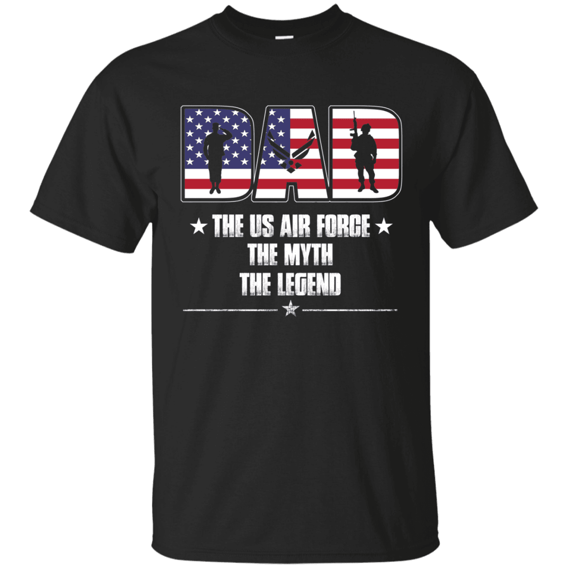 US Air Force Legend Dad Front T Shirts-TShirt-USAF-Veterans Nation