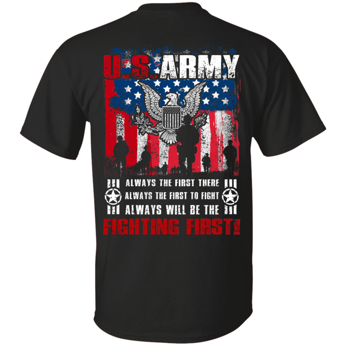 US Army Always Will Be The Fighting First Men Back T Shirts-TShirt-Army-Veterans Nation