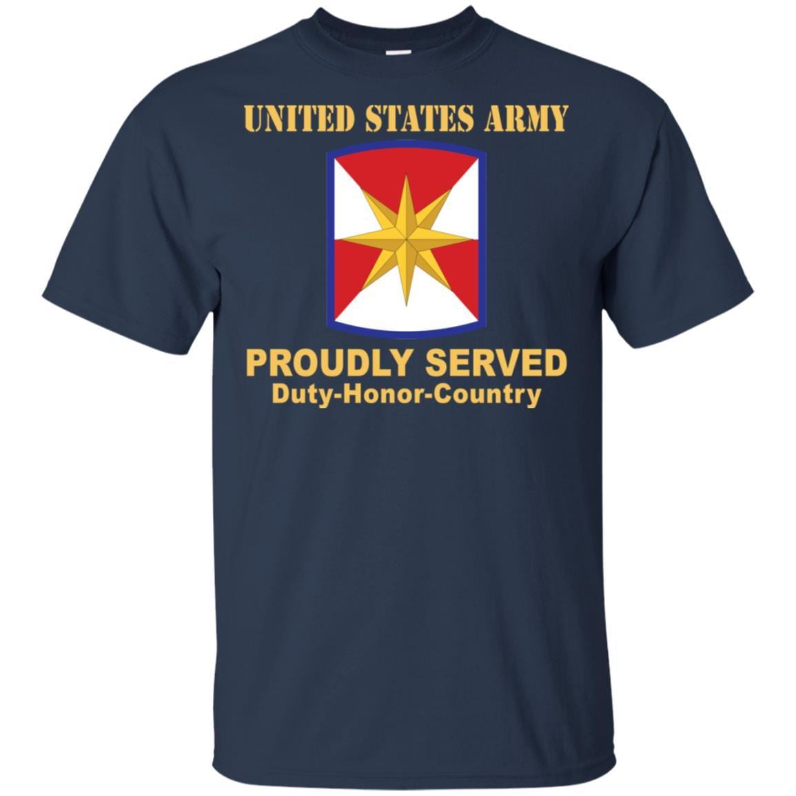 US ARMY 347TH REGIONAL SUPPORT GROUP- Proudly Served T-Shirt On Front For Men-TShirt-Army-Veterans Nation