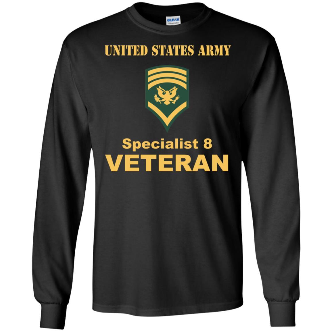 US Army E-8 SPC E8 Specialist 8 Veteran Men T Shirt On Front-TShirt-Army-Veterans Nation