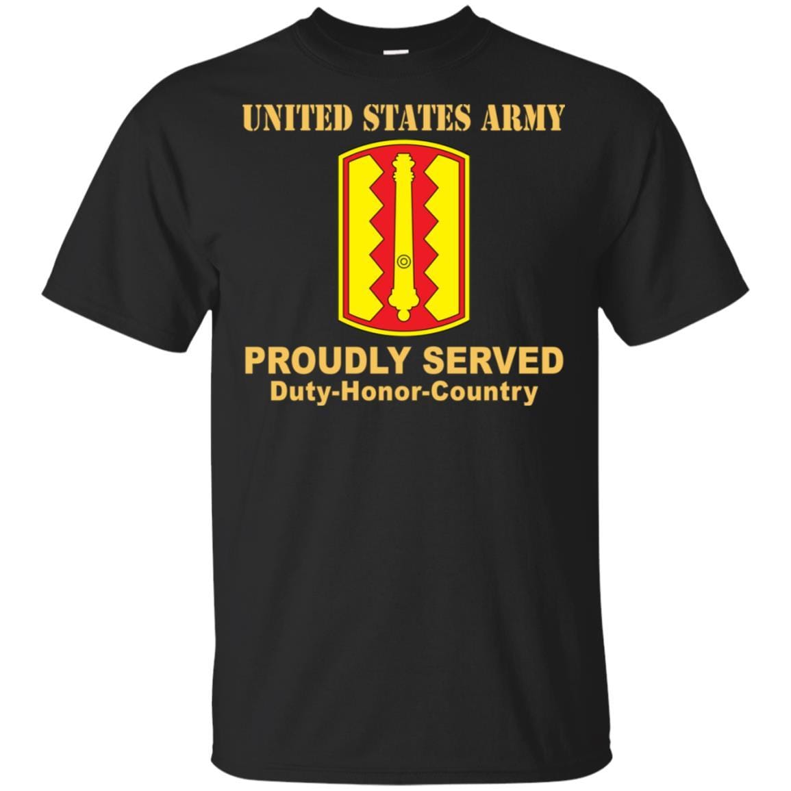 US ARMY 54 FIELD ARTILLERY BRIGADE - Proudly Served T-Shirt On Front For Men-TShirt-Army-Veterans Nation