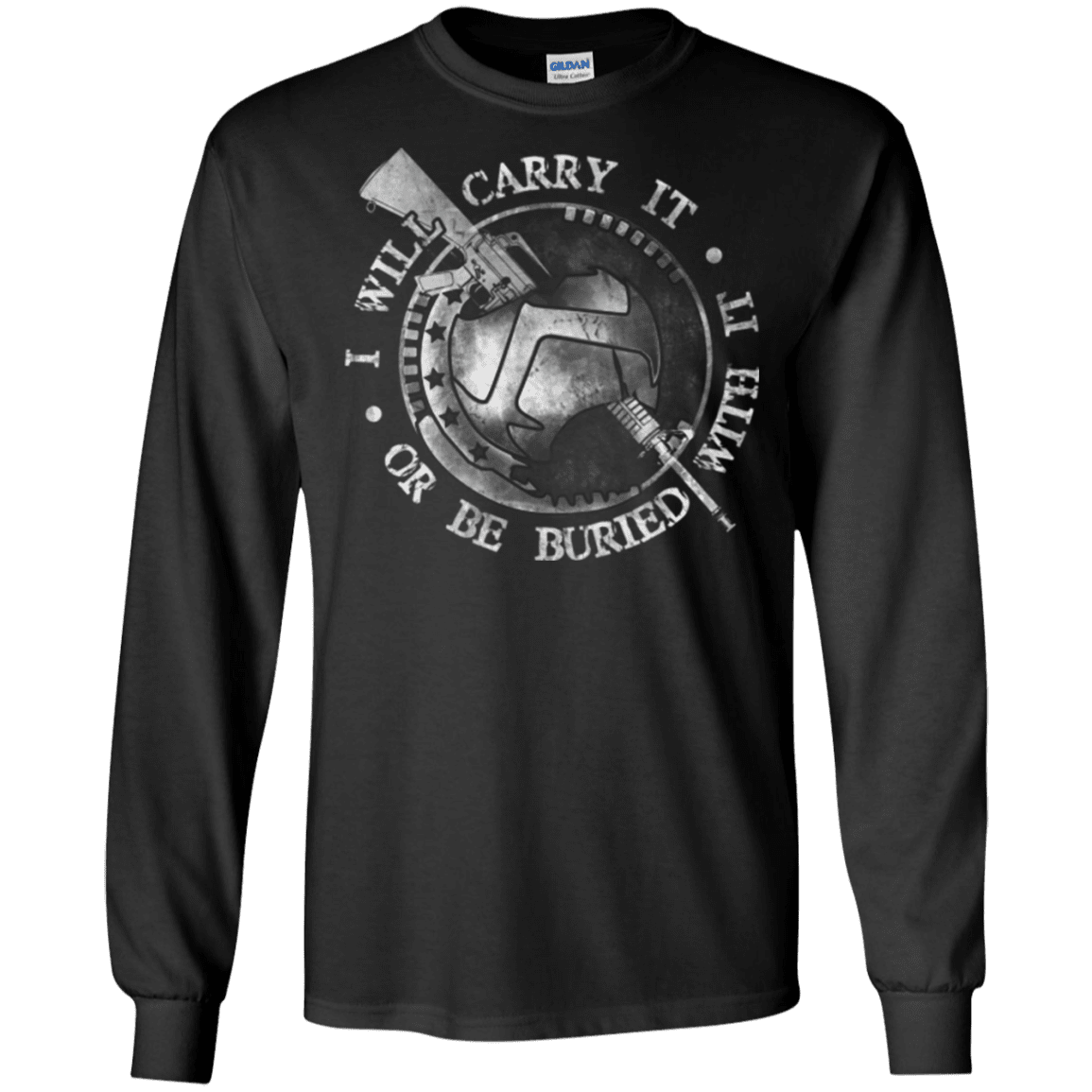Military T-Shirt "I WILL CARRY IT OR BE BURIED WITH IT"-TShirt-General-Veterans Nation