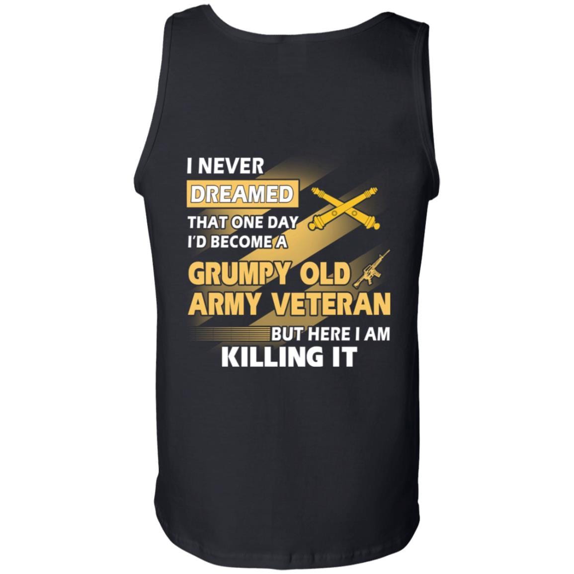US Army T-Shirt "Field Artillery Grumpy Old Veteran" On Back-TShirt-Army-Veterans Nation