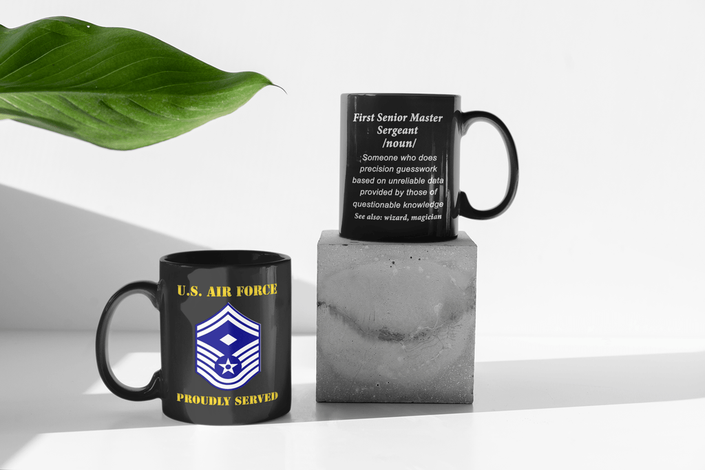 USAF E-8 First Senior Master Sergeant Definition 11 oz. Black Mug-Mug-USAF-Ranks-Veterans Nation