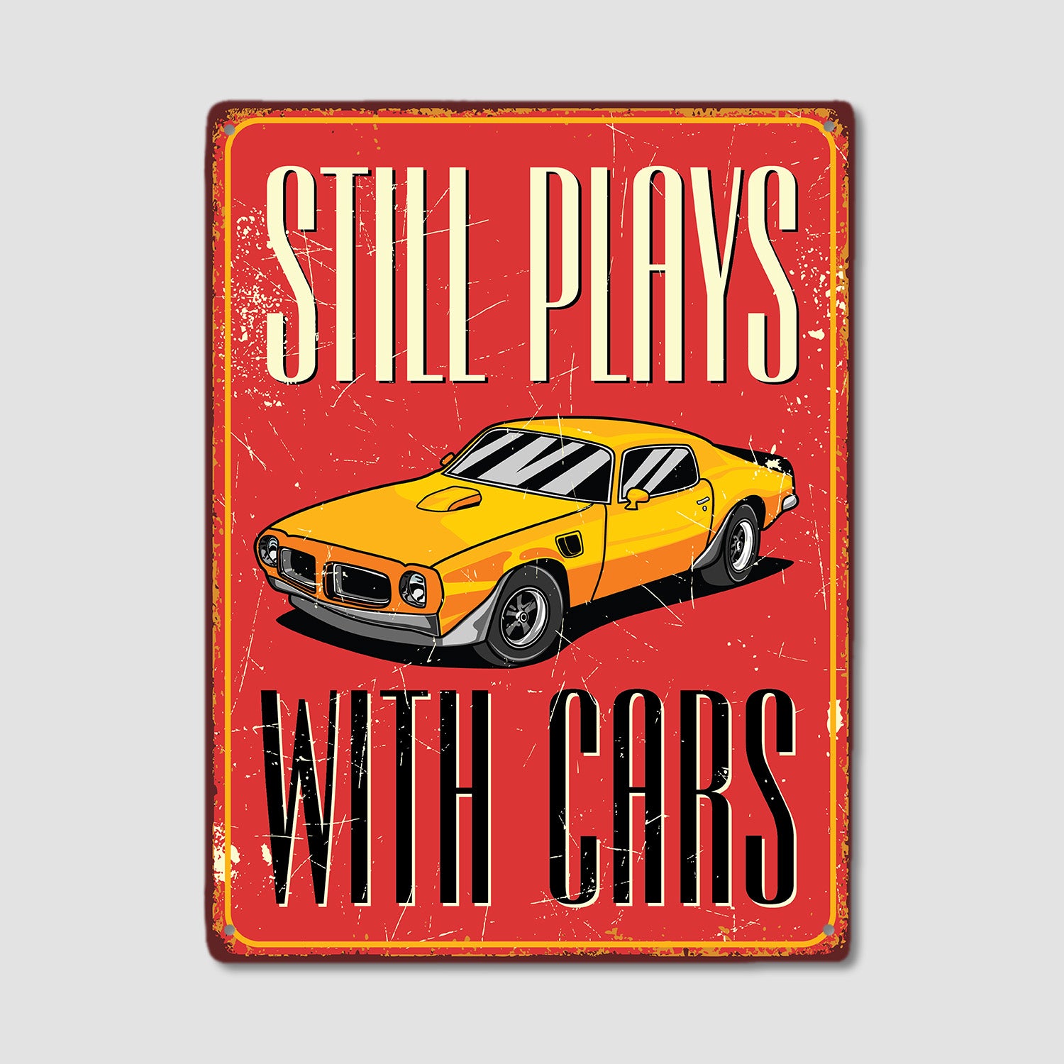 Still Plays With Cars, Metal Signs-MetalSign-AllBranch-Veterans Nation