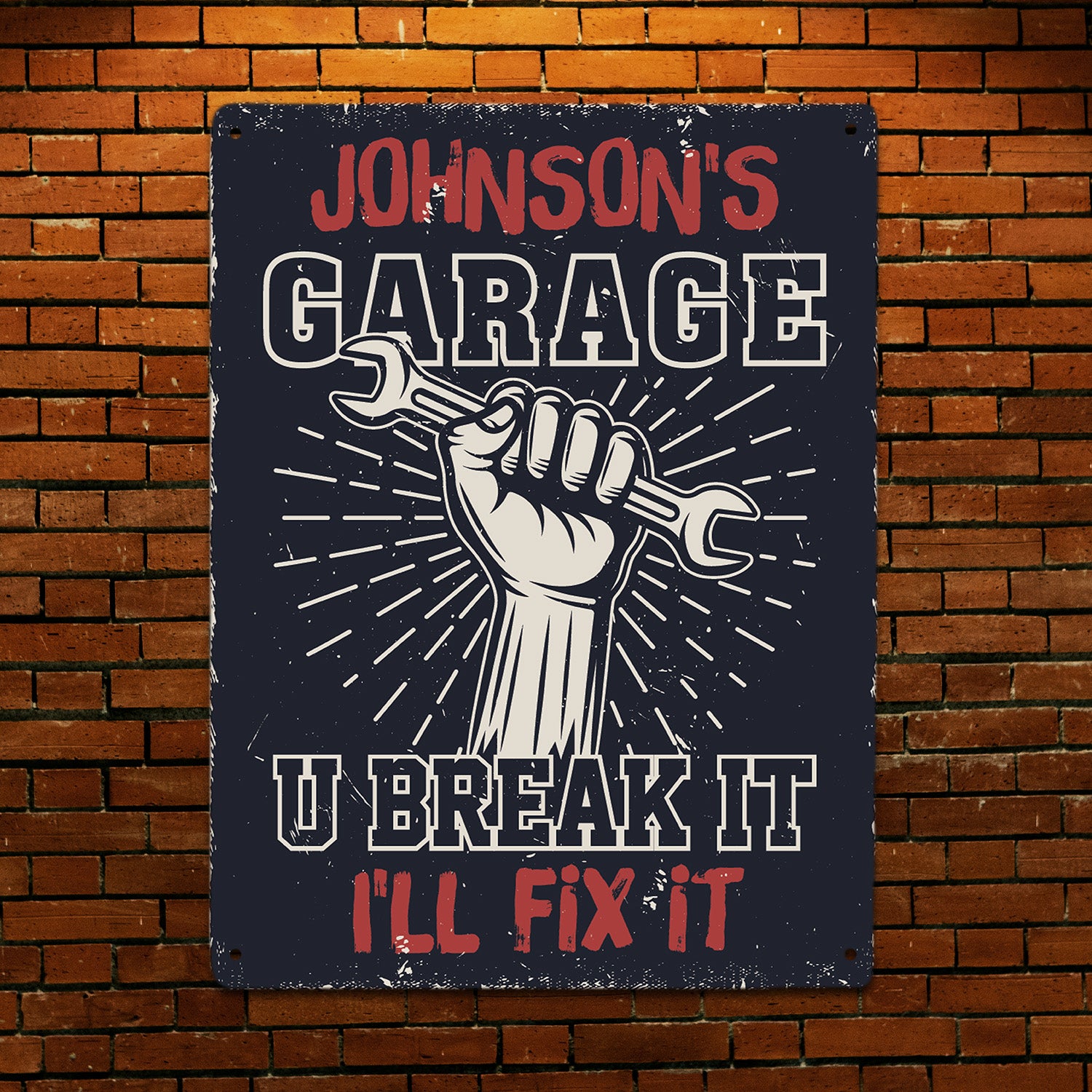 Custom Garage Sign, U Break It, I'll Fix It-Kustom-Veterans Nation