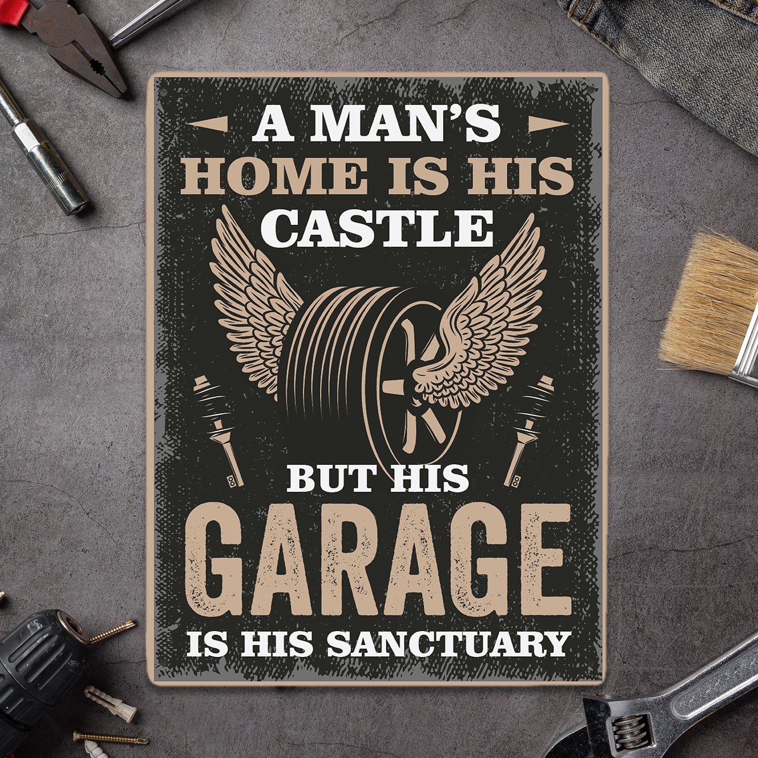A Man's Home Is His Castle But His Garage Is His Sanctuary, Metal Signs-MetalSign-AllBranch-Veterans Nation