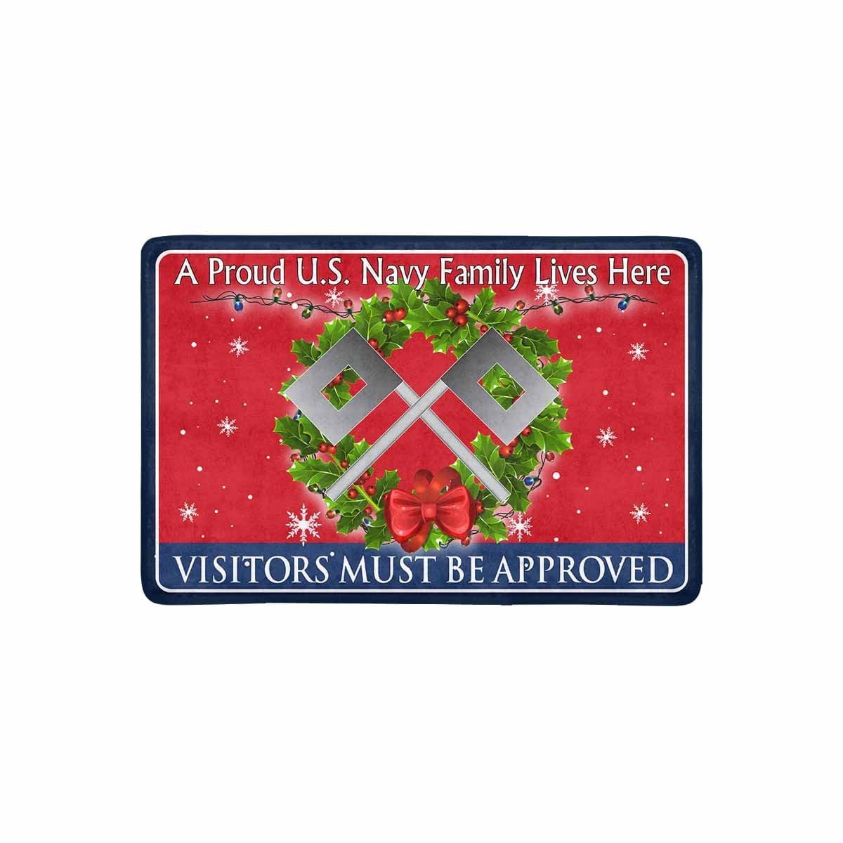 U.S Navy Signalman Navy SN - Visitors must be approved - Christmas Doormat-Doormat-Navy-Rate-Veterans Nation